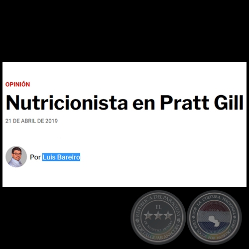 NUTRICIONISTA EN PRATT GILL - Por LUIS BAREIRO - Domingo, 21 de Abril de 2019